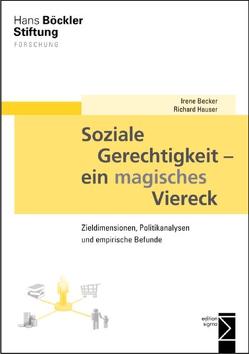 Soziale Gerechtigkeit – ein magisches Viereck von Becker,  Irene, Hauser,  Richard