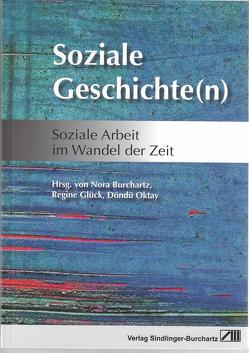 Soziale Geschichte(n) von Burchartz,  Nora, Glück,  Regine, Oktay,  Döndü