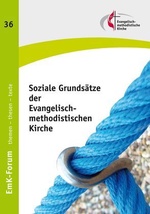 Soziale Grundsätze der Evangelisch-methodistischen Kirche