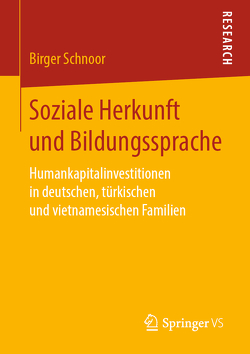 Soziale Herkunft und Bildungssprache von Schnoor,  Birger