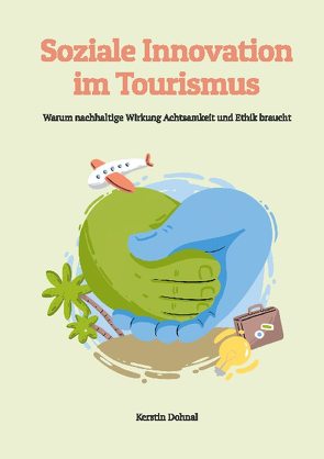 Soziale Innovation im Tourismus von Dohnal,  Kerstin