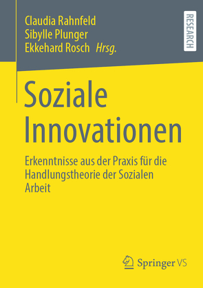 Soziale Innovationen von Plunger,  Sibylle, Rahnfeld,  Claudia, Rosch,  Ekkehard