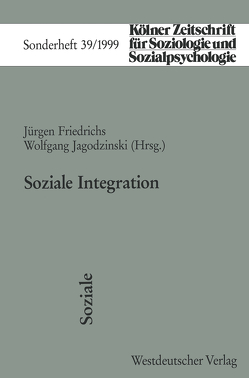 Soziale Integration von Friedrichs,  Juergen, Jagodzinski,  Wolfgang