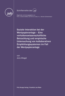 Soziale Interaktion bei der Wertpapieranlage von Wiegel,  Jens