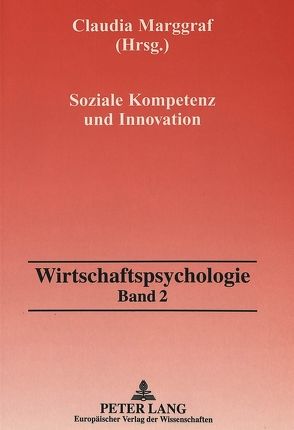 Soziale Kompetenz und Innovation von Marggraf,  Claudia