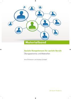 Soziale Kompetenzen für soziale Berufe von Drinkmann,  Arno, Schiebel,  Andreas