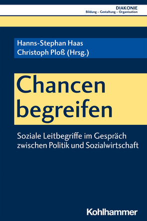 Chancen begreifen von Bartels,  Michael, Bernshausen,  Gitta, Brantner,  Franziska, Dobler,  Ulrich, Dopheide,  Christian, Haas,  Hanns-Stephan, Heide,  Birgit, Heilmann,  Thomas, Hinzen,  Rainer, Hofmann,  Beate, Kühn,  Ulrich, Leonhard,  Melanie, Ludwig,  Daniela, Luksic,  Oliver, Nachbaur,  Markus, Özoğuz, ,  Aydan, Ploß,  Christoph, Rüffer,  Corinna, Sigrist,  Christoph, Starnitzke,  Dierk