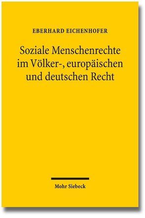 Soziale Menschenrechte im Völker-, europäischen und deutschen Recht von Eichenhofer,  Eberhard