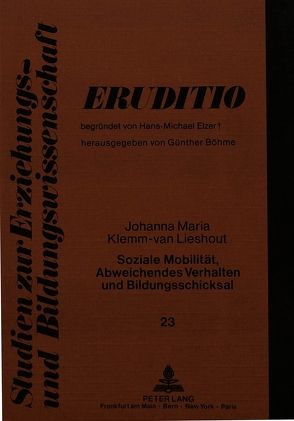 Soziale Mobilität, Abweichendes Verhalten und Bildungsschicksal von Klemm-van Lieshout,  Johanna