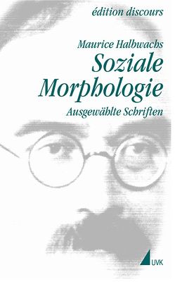 Soziale Morphologie von Egger,  Stephan, Halbwachs,  Maurice