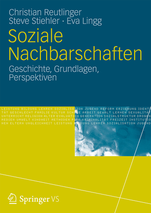 Soziale Nachbarschaften von Lingg,  Eva, Reutlinger,  Christian, Stiehler,  Steve