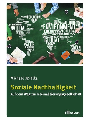 Soziale Nachhaltigkeit von Opielka,  Michael