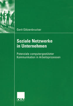 Soziale Netzwerke in Unternehmen von Götzenbrucker,  Gerit, Hummel,  Prof. Dr. Roman