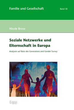 Soziale Netzwerke und Elternschaft in Europa von Brose,  Nicole