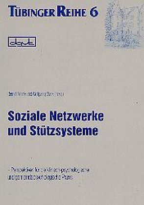 Soziale Netzwerke und Stützsysteme von Röhrle,  Bernd, Stark,  Wolfgang