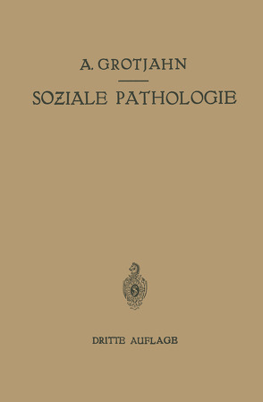 Soziale Pathologie von Grotjahn,  Alfred, Hamburger,  C., Lewinson,  R., Peyser,  A., Salomon,  W., Wolff,  G