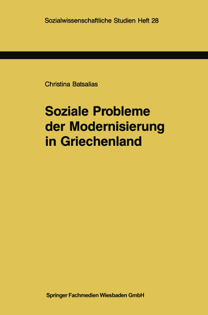 Soziale Probleme der Modernisierung in Griechenland von Batsalias,  Christina