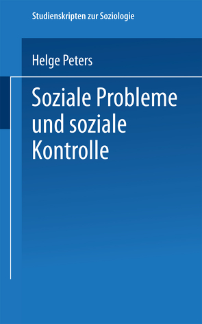 Soziale Probleme und soziale Kontrolle von Peters,  Helge