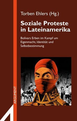 Soziale Proteste in Lateinamerika von Ehlers,  Torben