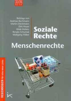 Soziale Rechte Menschenrechte von Bachmann,  Anreas, Dieckmann,  Martin, Hauer,  Dirk, Hoherz,  Hilde, Schumak,  Renate, Voelker,  Wolfgang