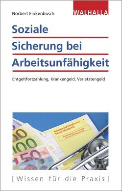 Soziale Sicherung bei Arbeitsunfähigkeit von Finkenbusch,  Norbert