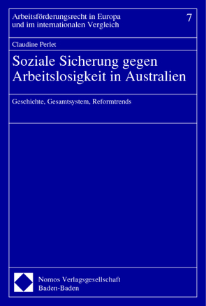 Soziale Sicherung gegen Arbeitslosigkeit in Australien von Perlet,  Claudine