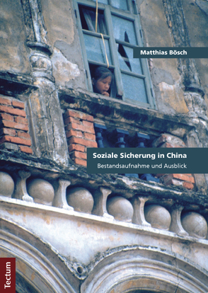 Soziale Sicherung in China von Bösch,  Matthias