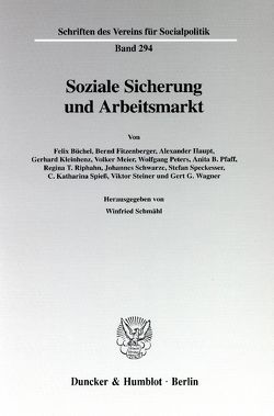 Soziale Sicherung und Arbeitsmarkt. von Schmähl,  Winfried