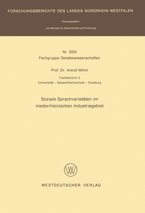 Soziale Sprachvarietäten im niederrheinischen Industriegebiet von Mihm,  Arend