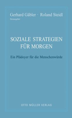 Soziale Strategien für morgen von Gäbler,  Gerhard, Steidl,  Dr. Roland