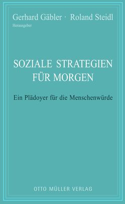 Soziale Strategien für morgen von Gäbler,  Gerhard, Steidl,  Dr. Roland