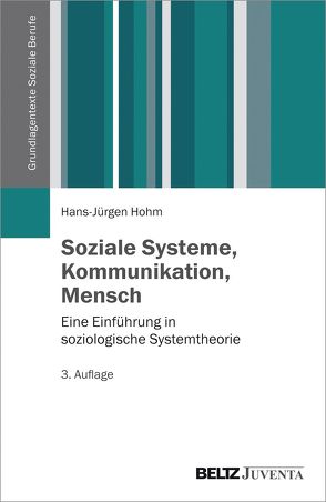 Soziale Systeme, Kommunikation, Mensch von Hohm,  Hans Jürgen