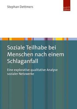 Soziale Teilhabe bei Menschen nach einem Schlaganfall von Dettmers,  Stephan