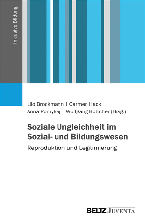 Soziale Ungleichheit im Sozial- und Bildungswesen von Boettcher,  Wolfgang, Brockmann,  Lilo, Hack,  Carmen, Pomykaj,  Anna