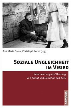 Soziale Ungleichheit im Visier von Gajek,  Eva, Gajek,  Eva Maria, Gieseke,  Jens, Hecken,  Thomas, Johann,  Christian, Kassabova,  Anelia, Kittel,  Sabine, Knors,  Nathalie, Koch,  Gertraud, Kurr,  Anne, Lorke,  Christoph, Malik,  Maja, Roesch,  Claudia, Schmidt,  Rüdiger, Seegers,  Lu, Stollhof,  Johannes, Tatiana,  Hofmann, Warneken,  Bernd Jürgen