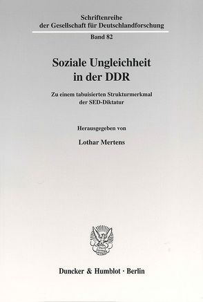 Soziale Ungleichheit in der DDR. von Mertens,  Lothar