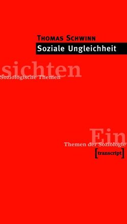 Soziale Ungleichheit von Schwinn,  Thomas