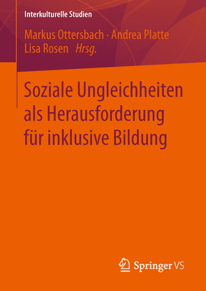 Soziale Ungleichheiten als Herausforderung für inklusive Bildung von Ottersbach,  Markus, Platte,  Andrea, Rosen,  Lisa