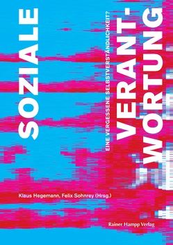 Soziale Verantwortung von Hegemann,  Klaus, Sohnrey,  Felix