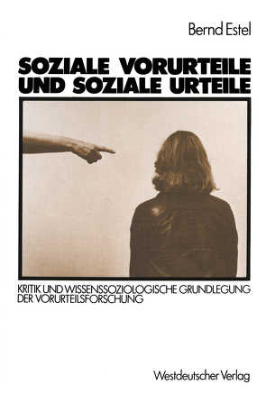 Soziale Vorurteile und soziale Urteile von Estel,  Bernd