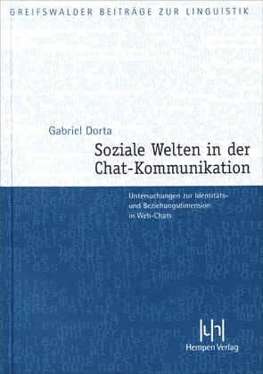 Soziale Welten in der Chat-Kommunikation von Dorta,  Gabriel