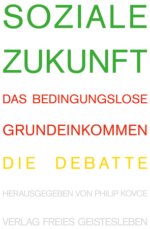 Soziale Zukunft von Blüm,  Norbert, Gysi,  Gregor, Kovce,  Philip, Wagenknecht,  Sahra, Werner,  Götz W