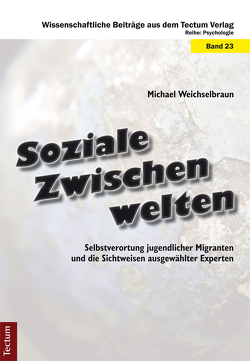 Soziale Zwischenwelten von Weichselbraun,  Michael