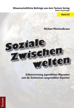 Soziale Zwischenwelten von Weichselbraun,  Michael