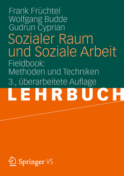 Sozialer Raum und Soziale Arbeit von Budde,  Wolfgang, Cyprian,  Gudrun, Früchtel,  Frank