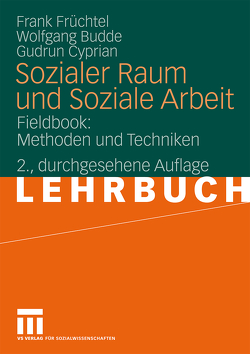 Sozialer Raum und Soziale Arbeit von Budde,  Wolfgang, Cyprian,  Gudrun, Früchtel,  Frank