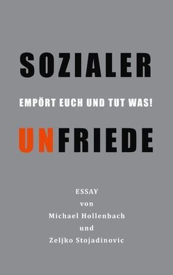 Sozialer Unfriede von Hollenbach,  Michael, Stojadinovic,  Zeljko