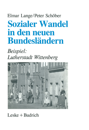 Sozialer Wandel in den neuen Bundesländern von Lange,  Elmar, Schöber,  Peter