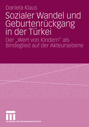 Sozialer Wandel und Geburtenrückgang in der Türkei von Klaus,  Daniela