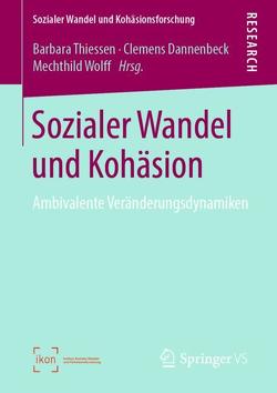 Sozialer Wandel und Kohäsion von Dannenbeck,  Clemens, Thiessen,  Barbara, Wolff,  Mechthild